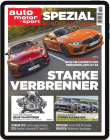 auto motor und sport SPEZIAL 1/2025 STARKE VERBRENNER Download 